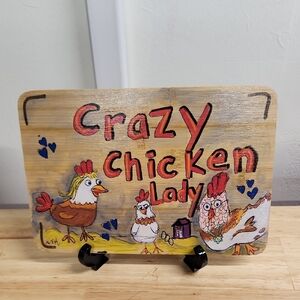 Crazy Chicken Lady Wooden Sign Hand Painted 10 X 7 Inch On Bamboo